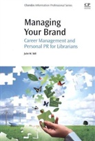 Julie Still, Julie (Rutgers University Still, Julie M. Still - Managing Your Brand