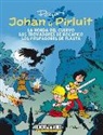 Peyo - Johan y Pirluit 6, La hora del cuervo ; Los Trovadores de Rocapico ; Los Pitufadores de Flauta