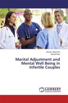 Zainab Noor, Ahma Bilal, Ahmad Bilal - Marital Adjustment and Mental Well Being in Infertile Couples