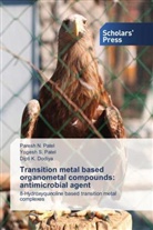 Dipti K Dodiya, Dipti K. Dodiya, Paresh Patel, Paresh N Patel, Paresh N. Patel, Yogesh Patel... - Transition metal based organometal compounds: antimicrobial agent