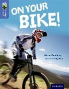 Adrian Bradbury, Bradbury Adrian, Eliza Southwood, Southwood Eliza - Oxford Reading Tree Treetops Infact: Level 17: On Your Bike!