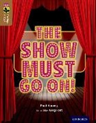 Paul Harvey, Harvey Paul, George Bletsis, Bletsis George - Oxford Reading Tree Treetops Infact: Level 18: The Show Must Go On!