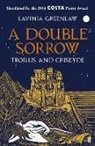 Lavinia Greenlaw - A Double Sorrow