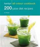 Joy Skipper - 200 Juice Diet Recipes