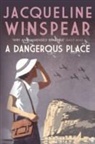 Jacqueline Winspear - A Dangerous Place