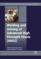 M Shome, Mahadev Shome, Mahadev Tumuluru Shome, M Shome, M. Shome, Mahadev Shome... - Welding and Joining of Advanced High Strength Steels (Ahss)