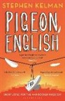 Stephen Kelman - Pigeon English
