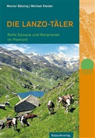 Werne Baetzing, Werner Baetzing, Werner Bätzing, Michael Kleider - Die Lanzo-Täler