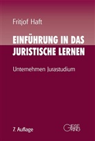 Fritjof Haft, Fritjof (Prof. Dr.) Haft - Einführung in das juristische Lernen
