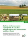 Konstanze Ameskamp, Richard Bleil, Jessica Gelhausen, Nadj Kasperczyk, Nadja Kasperczyk, Rainer Luick... - Reform der Gemeinsamen Agrarpolitik (GAP) 2013 und Erreichung der Biodiversitäts- und Umweltziele