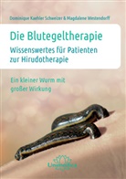 Dominiqu Kaehler Schweizer, Dominique Kaehler Schweizer, Magdalen Westendorff, Magdalene Westendorff - Die Blutegeltherapie