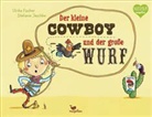 Ulrike Fischer, Stefanie Jeschke, Stefanie Jeschke - Der kleine Cowboy und der große Wurf