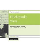 Peter Schweinhardt, Peter Schweinhardt - Fluchtpunkt Wien