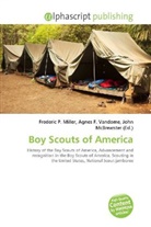 Agne F Vandome, John McBrewster, Frederic P. Miller, Agnes F. Vandome - Boy Scouts of America