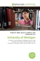 Agne F Vandome, John McBrewster, Frederic P. Miller, Agnes F. Vandome - University of Michigan