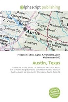 Agne F Vandome, John McBrewster, Frederic P. Miller, Agnes F. Vandome - Austin, Texas