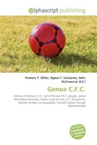 Agne F Vandome, John McBrewster, Frederic P. Miller, Agnes F. Vandome - Genoa C.F.C.
