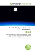 Agne F Vandome, John McBrewster, Frederic P. Miller, Agnes F. Vandome - Orbit