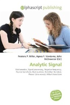 Agne F Vandome, John McBrewster, Frederic P. Miller, Agnes F. Vandome - Analytic Signal