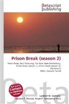 Susan F Marseken, Susan F. Marseken, Lambert M. Surhone, Miria T Timpledon, Miriam T. Timpledon - Prison Break (season 2)