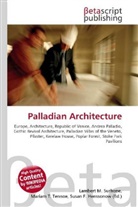 Susan F Marseken, Susan F. Marseken, Lambert M. Surhone, Miria T Timpledon, Miriam T. Timpledon - Palladian Architecture