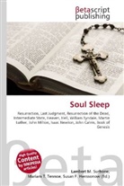 Susan F Marseken, Susan F. Marseken, Lambert M. Surhone, Miria T Timpledon, Miriam T. Timpledon - Soul Sleep