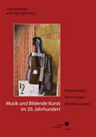 Hajo Düchting, Jör Jewanski, Jörg Jewanski - Musik und Bildende Kunst im 20. Jahrhundert