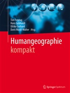 Tim Freytag, Han Gebhardt, Hans Gebhardt, Ulrike Gerhard, Ulrike Gerhard u a, Doris Wastl-Walter - Humangeographie kompakt