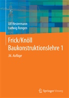 Ul Hestermann, Ulf Hestermann, Ludwig Rongen - Frick/Knöll Baukonstruktionslehre. Bd.1