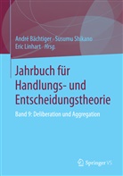 André Bächtiger, Eric Linhart, Susum Shikano, Susumu Shikano - Jahrbuch für Handlungs- und Entscheidungstheorie. Bd.9