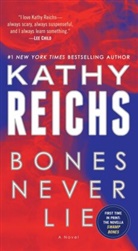 Kathy Reichs - Bones Never Lie (with bonus novella Swamp Bones)