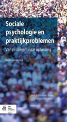Abraham P (University of Groningen Buunk, Abraham P. Buunk, Pieternel Dijkstra - Sociale psychologie en praktijkproblemen
