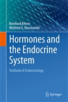 Bernhar Kleine, Bernhard Kleine, Winfried G Rossmanith, Winfried G. Rossmanith - Hormones and the Endocrine System