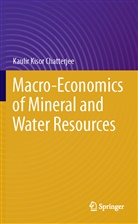 Kaulir Kisor Chatterjee - Macro-Economics of Mineral and Water Resources