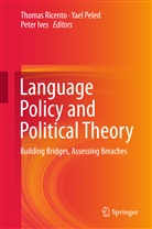 Peter Ives, Yae Peled, Yael Peled, Thomas Ricento, Tom Ricento - Language Policy and Political Theory
