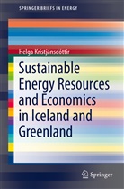 Helga Kristjánsdóttir - Sustainable Energy Resources and Economics in Iceland and Greenland