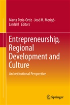 M Merigó-Lindahl, M Merigó-Lindahl, José M. Merigó-Lindahl, Mart Peris-Ortiz, Marta Peris-Ortiz - Entrepreneurship, Regional Development and Culture