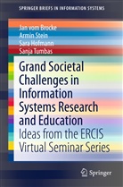 Jan vom Brocke, Sara Hofmann, Sara et al Hofmann, Armi Stein, Armin Stein, Sanja Tumbas... - Grand Societal Challenges in Information Systems Research and Education