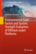 Zafarullah Nizamani - Environmental Load Factors and System Strength Evaluation of Offshore Jacket Platforms