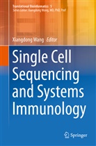 Chengshui Chen, Xiangdon Wang, Xiangdong Wang - Single Cell Sequencing and Systems Immunology