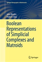 Joh Rhodes, John Rhodes, Pedro V Silva, Pedro V. Silva - Boolean Representations of Simplicial Complexes and Matroids