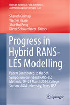 Sharath Girimaji, Werne Haase, Werner Haase, Shia-Hui Peng, Shia-Hui Peng et al, Dieter Schwamborn... - Progress in Hybrid RANS-LES Modelling