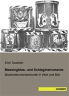 Emil Teuchert - Messingblas- und Schlaginstrumente