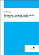Stephan Sigg - Development of a novel context prediction algorithm and analysis of context prediction schemes