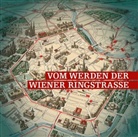 Harald R. Stuhlinger, Harald R. Stühlinger - Vom Werden der Wiener Ringstraße