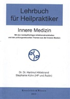 Hartmut Hildebrand, Hartmut (Dr. med. Dr. phil. Hildebrand, Ste Kühn, Stephanie Kühn - Lehrbuch für Heilpraktiker - Bd.1: Innere Medizin