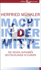Herfried Münkler - Macht in der Mitte