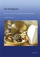 Johannes Oehlmann - Die Klangreise, m. Audio-CD