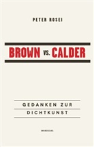 Peter Rosei - Brown vs. Calder