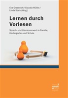 Eva Gressnich, Eva Müller Gressnich, Magister E. Gressnich, Magister Eva Gressnich, Claudi Müller, Claudia Müller... - Lernen durch Vorlesen